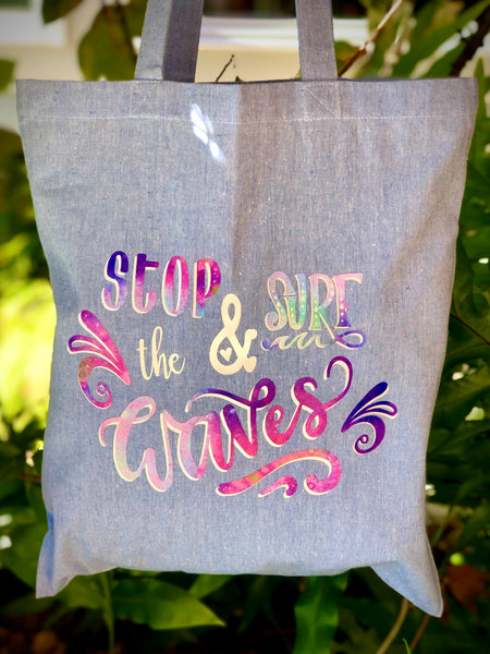 Stop and Surf the Waves Tote