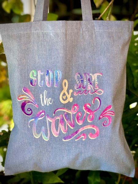 Stop and Surf the Waves Tote